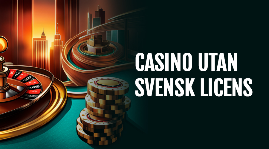 Casino utan svensk licens